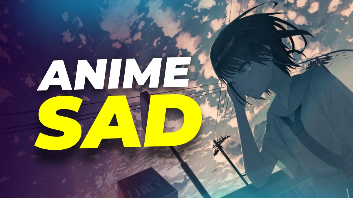 ANIME-SAD