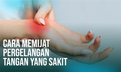 Cara Memijat Pergelangan Tangan yang Sakit, Cukup 3 Tahap!