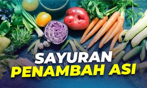 8 Sayuran Penambah ASI dan Rekomendasi Pengolahannya