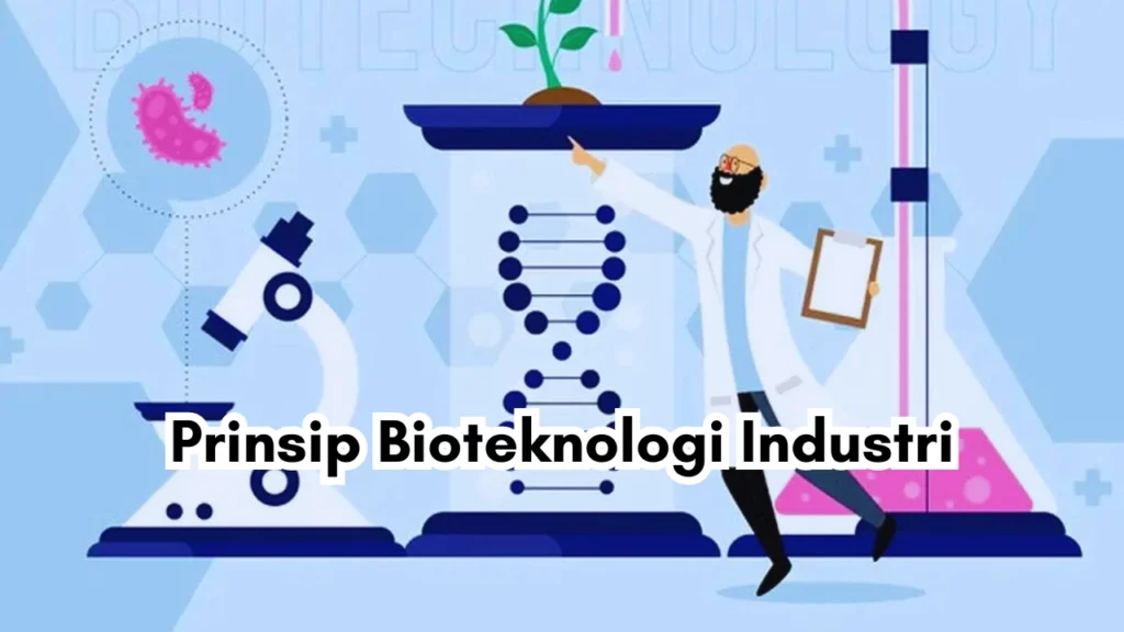 Prinsip-Bioteknologi-Industri