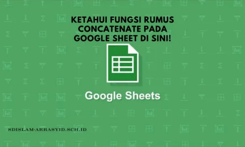 Ketahui Fungsi Rumus CONCATENATE pada Google Sheet di Sini!